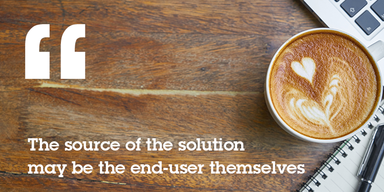 The Source of the solution may be the end-user themselves