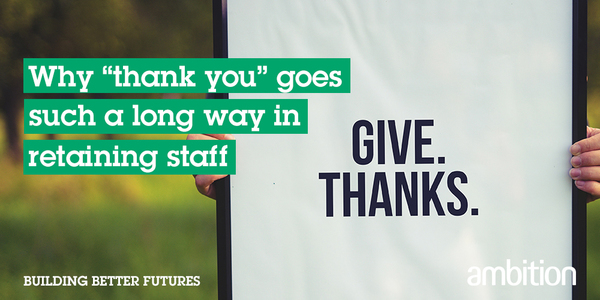 Why "Thank you" goes such a long way to retaining staff