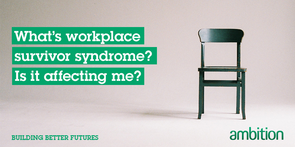 What's Workplace Survivor Syndrome Header