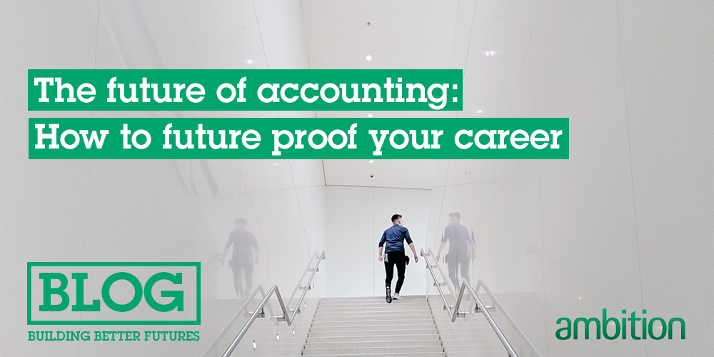 The future of accounting: How to future proof your career